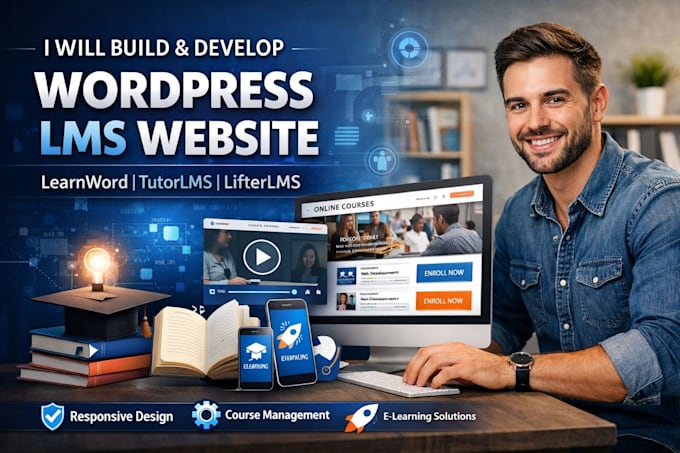 build and develop wordpress lms website with learnword, tutorlms, lifterlms