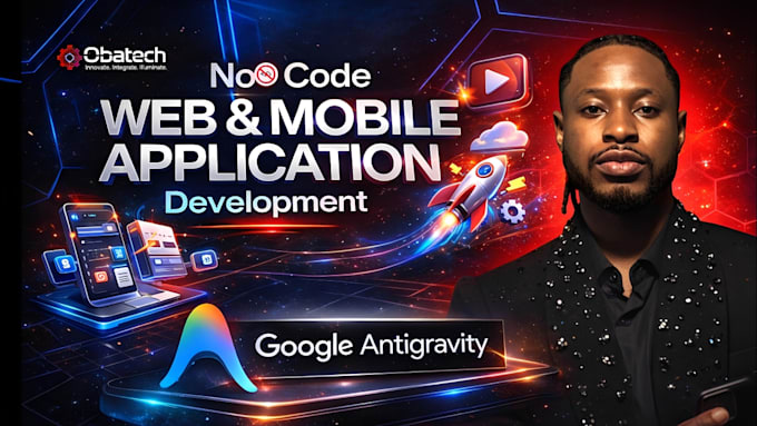 build a no code mobile app and website using antigravity
