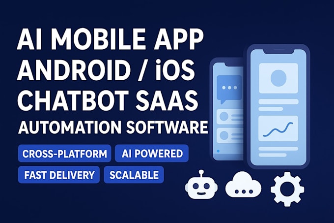 build ai powerful mobile app android ios chatbot saas and automation software