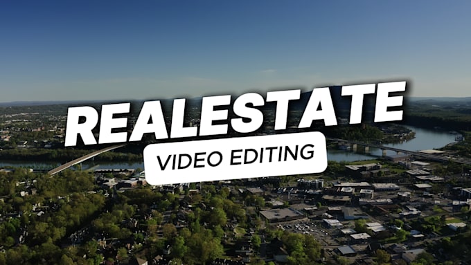 edit your real estate video