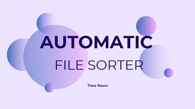 automatically organize and sort your messy files with python
