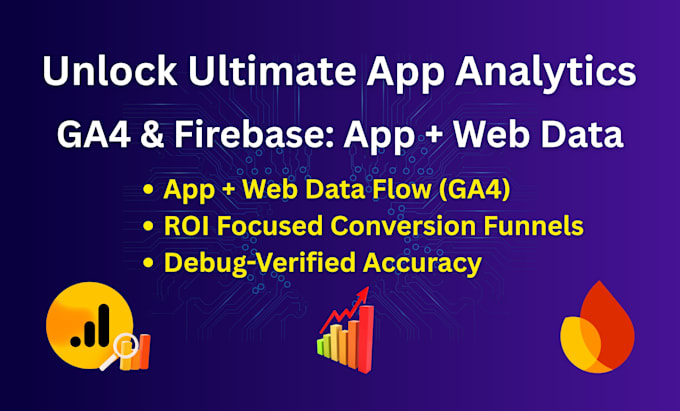 set up advanced firebase and ga4 app tracking for android and ios apps