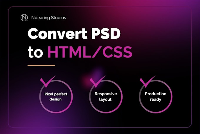convert your PSD to responsive HTML and CSS