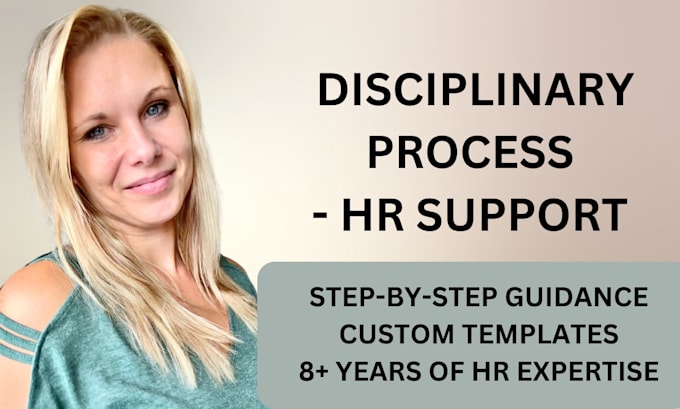 provide expert HR support to manage a disciplinary process