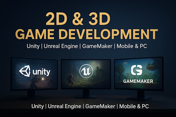 Develop 2d and 3d game mobile game development with unity and gamemaker ...