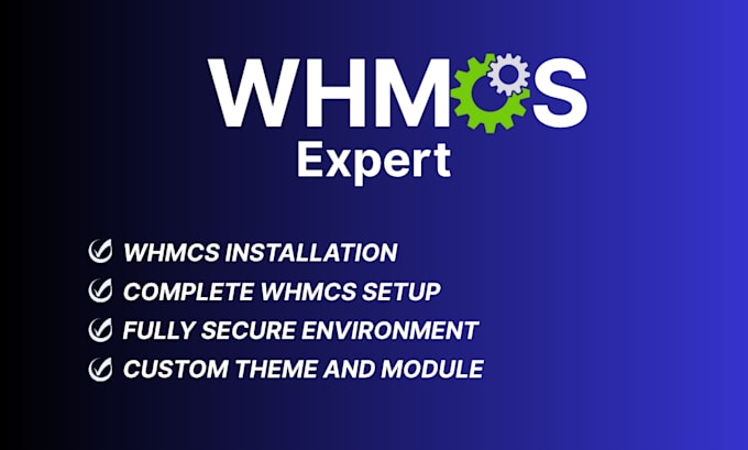 Do whmcs module development whmcs setup whmcs integration whmcs theme ...