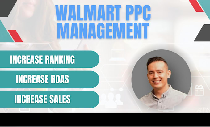 setup, manage, and optimize your walmart PPC campaigns