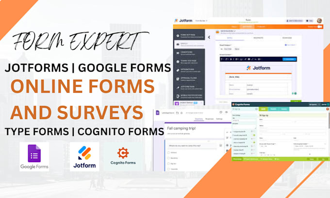 create and design online forms, google forms, jot forms, cognito and type forms