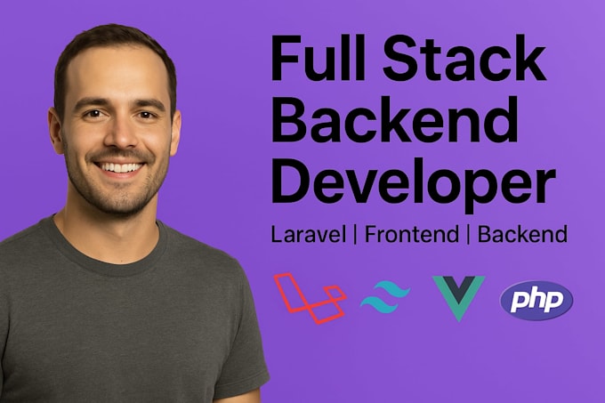 be your full stack backend developer using laravel
