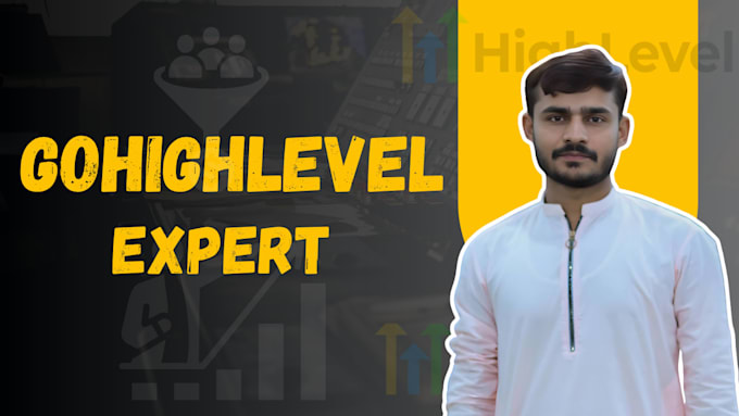 be your go high level expert