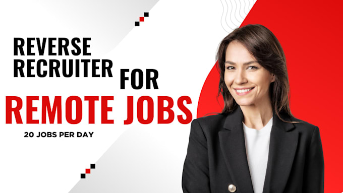 Be your professional reverse recruiter to search and apply for remote ...