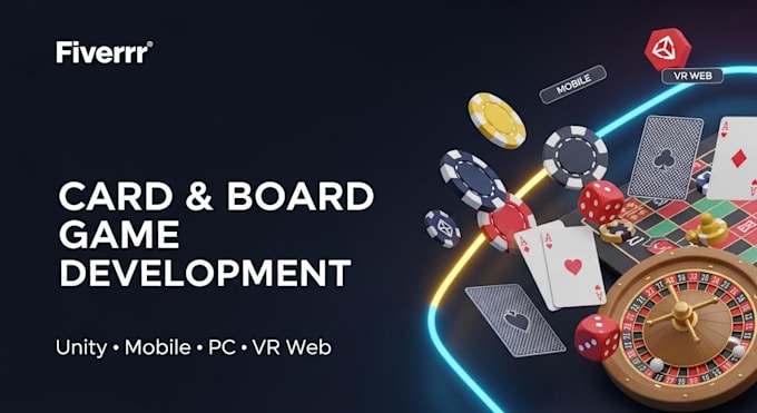 build multiplayer card game, board game in unity for mobile, PC, VR, ios and web