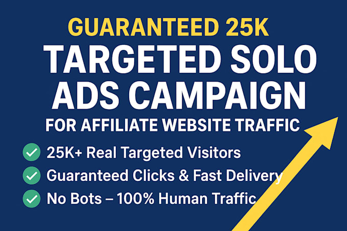 guaranteed 25k targeted solo ads campaign for affiliate website click