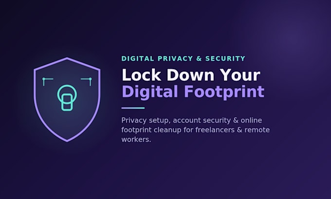 set up your digital privacy, security, and online footprint cleanup