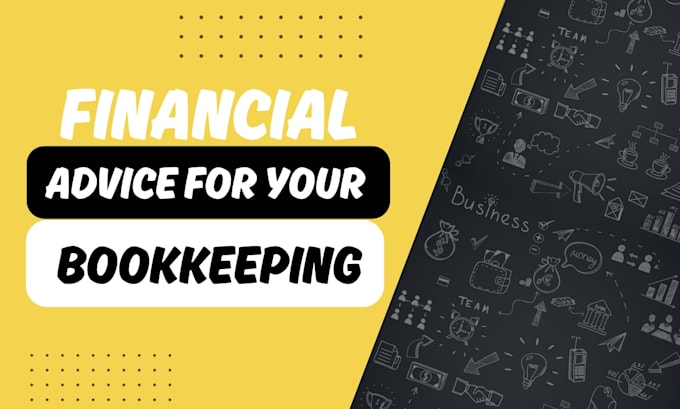 provide expert financial advice for your bookkeeping