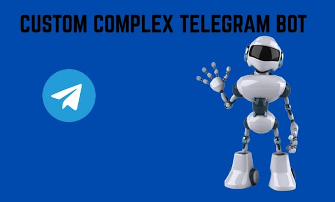 build cumstom complex telegram bot,api integration