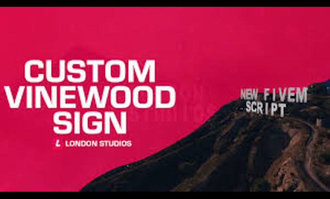 create a custom vinewood sign for your fivem server