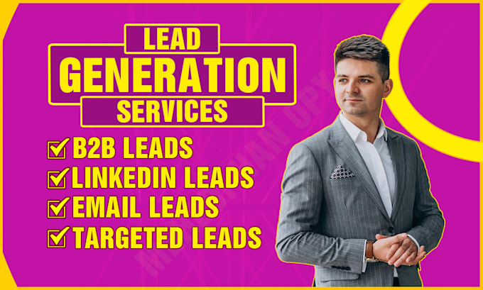 Do targeted b2b lead generation, linkedin lead generation and email ...