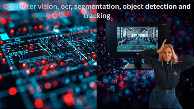 do computer vision, ocr, segmentation, object detection and tracking