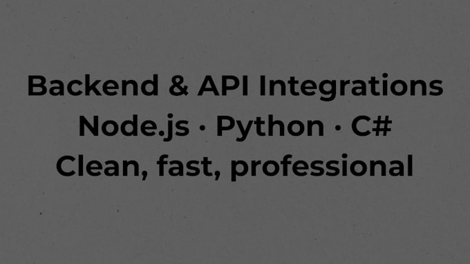 build and integrate apis to backend services