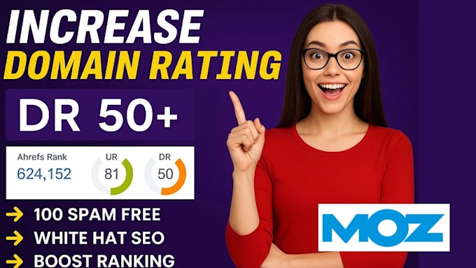 increase domain rating DR 50 and moz authority da