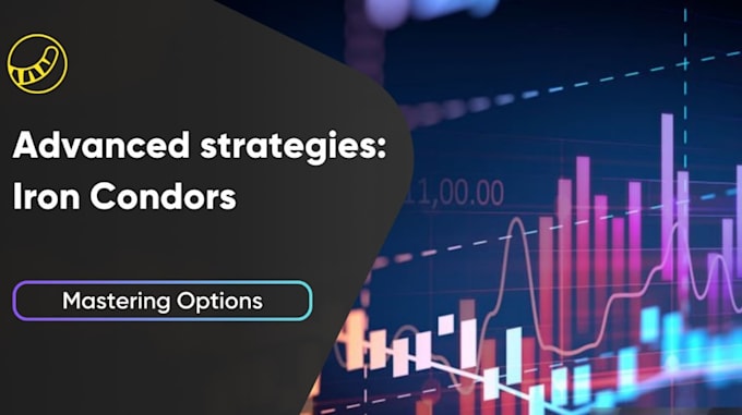 teach you advanced iron condor options trading
