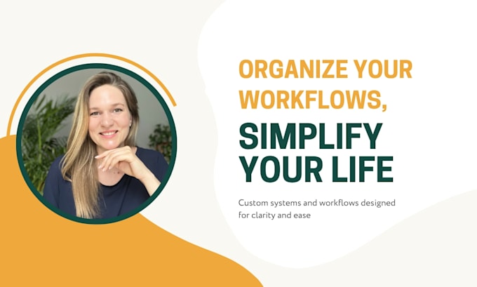 create and organize your business systems and workflows