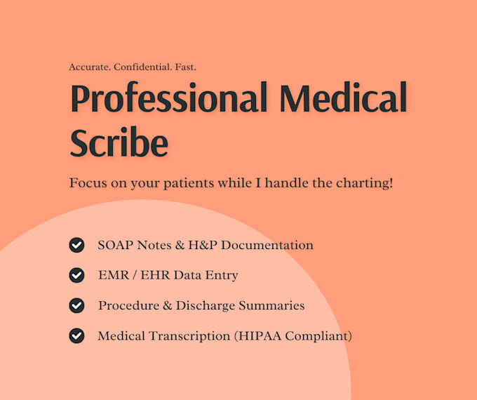 be your professional medical scribe
