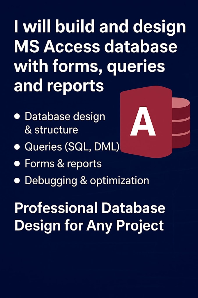 build ms access database, forms, reports, queries, and tables