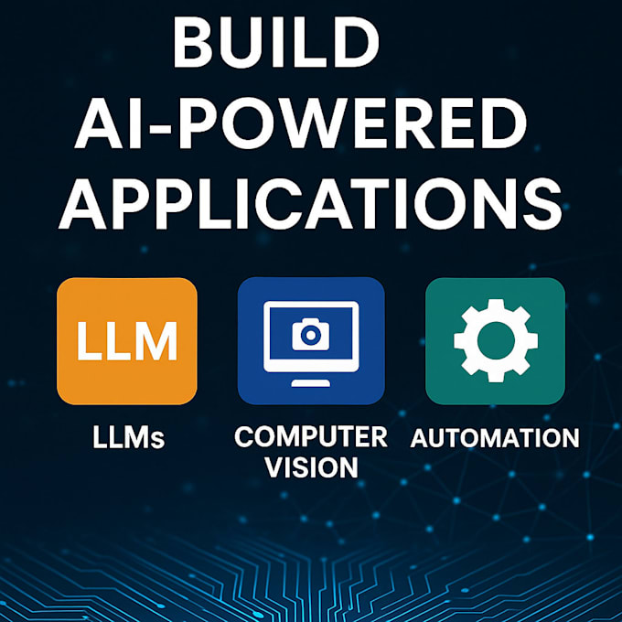 build ai powered applications with llms, computer vision, or automation