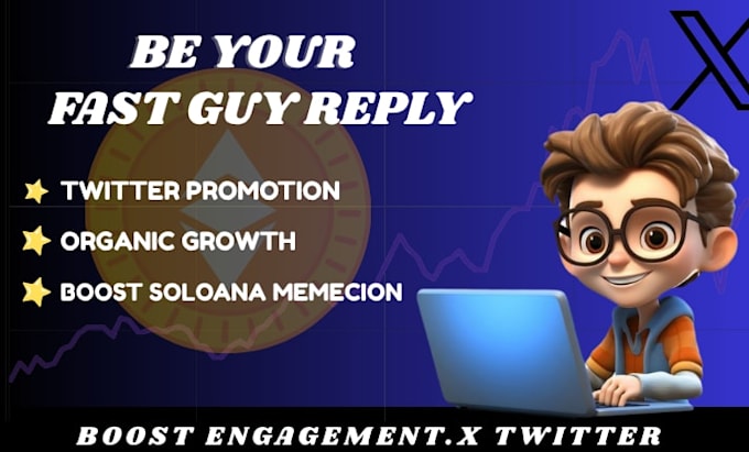 be your reply guy for twitter promotion and organic growth