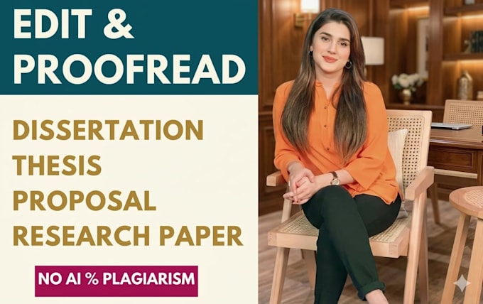 proofread and edit your thesis , dissertation and proposal