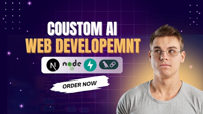 develop custom ai software, ai website, and ai chatbot with full stack dev