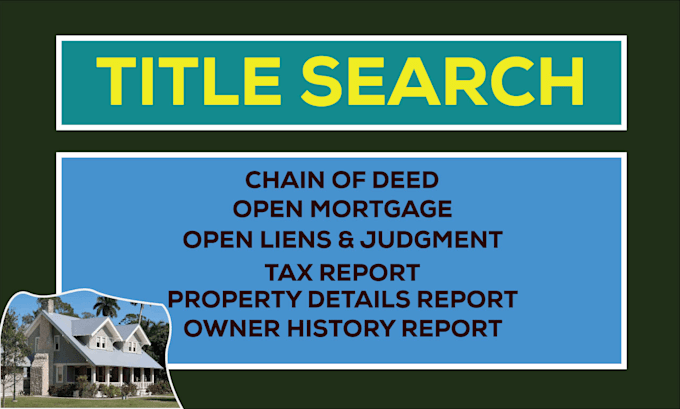 Provide property title search, chain of title reports with document ...