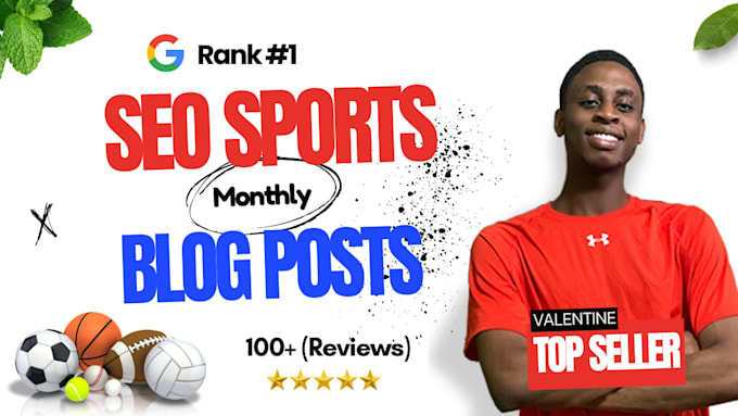 write 30 seo sports blog posts a month for you