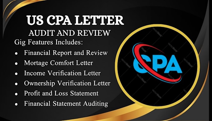 provide verified CPA mortgage letter, financial statement
