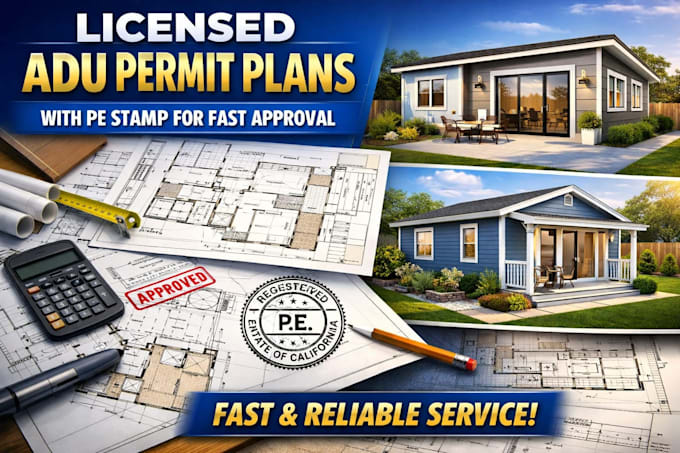 create licensed adu permit plans with pe stamp for fast approval USA