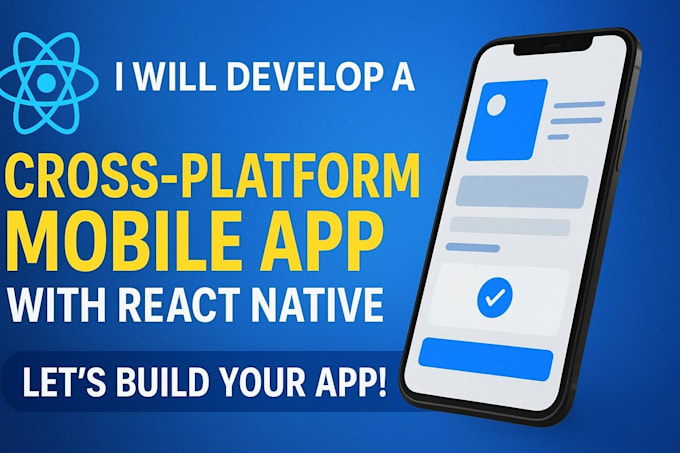develop a cross platform mobile app with react native