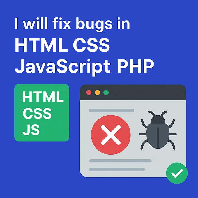 fix bugs in html css javascript php or website errors