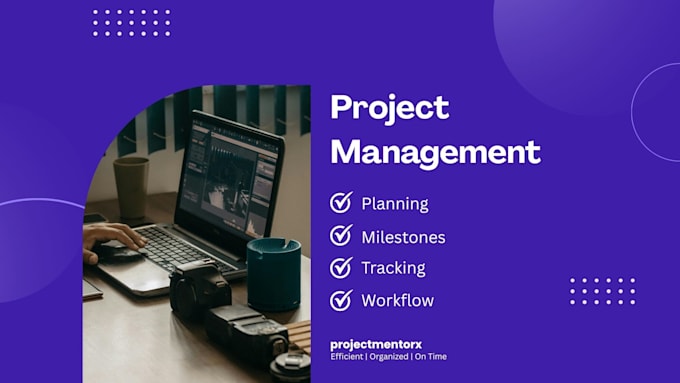 Be project management expert by Projectmentorx | Fiverr