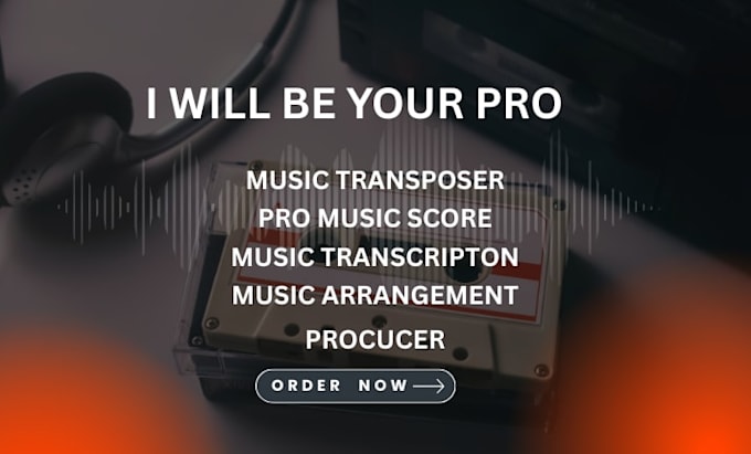 professionally transpose, arrange, transcribe and create your music