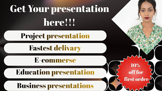 provide custom, high impact presentations for you