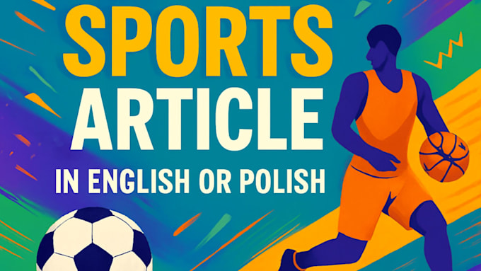 Sports Article Types Write sport articles and match reports by Mega_bubek | Fiverr