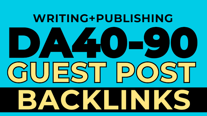 do guest post, high da40to90 guest posting dofollow websites