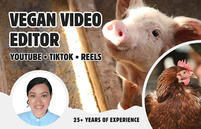 edit a short vegan, plant based, or animal video