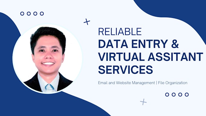 do reliable data entry and virtual assistant tasks