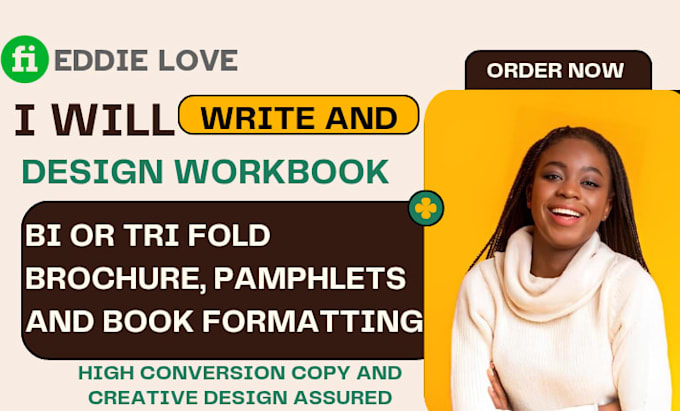 write and design workbook, bi or tri fold brochures, pamphlets, book formatting