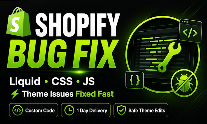 do shopify bug fixing, custom section and customizations