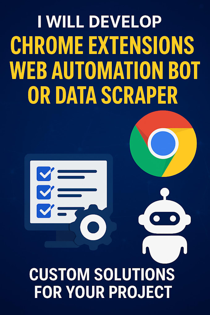 develop chrome extension, web automation bot, or data scraper