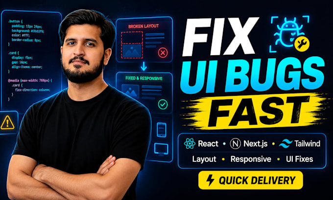 fix react nextjs tailwind CSS bugs and UI issues fast